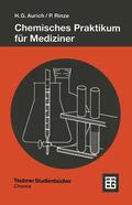 Aurich / Rinze |  Rinze, P: Chemisches Praktikum für Mediziner | Buch |  Sack Fachmedien