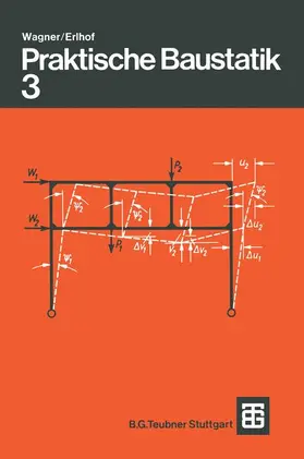 Erlhof / Wagner |  Praktische Baustatik | Buch |  Sack Fachmedien