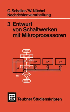 Nüchel |  Nachrichtenverarbeitung Entwurf von Schaltwerken mit Mikroprozessoren | Buch |  Sack Fachmedien