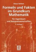 Vetters |  Vetters, K: Formeln und Fakten im Grundkurs Mathematik | Buch |  Sack Fachmedien