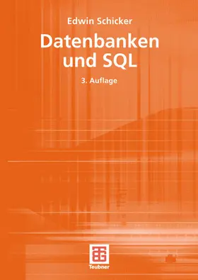 Schicker | Datenbanken und SQL | Buch | 978-3-519-22991-9 | sack.de