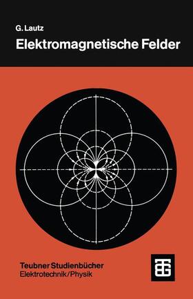 Lautz |  Lautz, G: Elektromagnetische Felder | Buch |  Sack Fachmedien