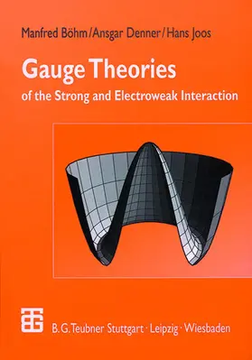 Böhm / Joos / Denner |  Gauge Theories of the Strong and Electroweak Interaction | Buch |  Sack Fachmedien