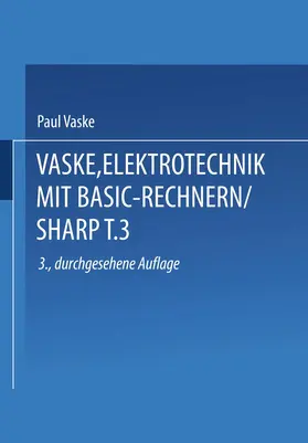 Vaske | Elektrotechnik mit BASIC-Rechnern (SHARP) | Buch | 978-3-519-26202-2 | www.sack.de