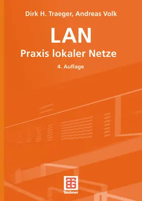 Volk / Traeger |  LAN Praxis lokaler Netze | Buch |  Sack Fachmedien