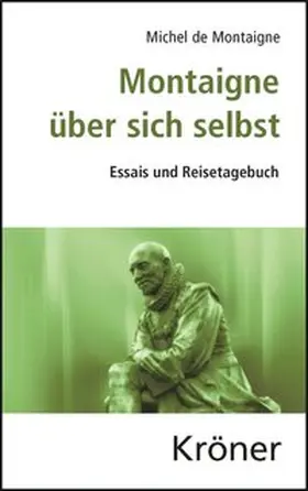 Montaigne / Brossmann | Montaigne über sich selbst | Buch | 978-3-520-10104-4 | www.sack.de