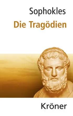 Sophokles / Zimmermann | Die Tragödien | Buch | 978-3-520-16306-6 | sack.de
