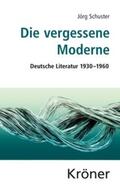 Schuster |  Die vergessene Moderne | Buch |  Sack Fachmedien