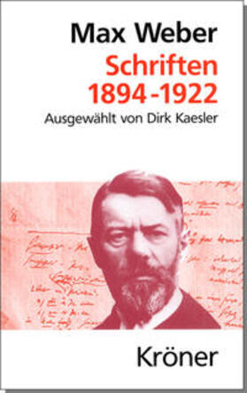 Weber / Kaesler | Schriften 1894 - 1922 | Buch | 978-3-520-23301-1 | sack.de