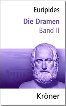 Euripides / Zimmermann |  Dramen Band II | Buch |  Sack Fachmedien