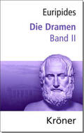 Euripides / Zimmermann |  Dramen Band II | Buch |  Sack Fachmedien