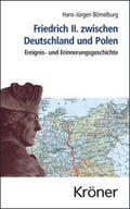 Bömelburg |  Friedrich II. zwischen Deutschland und Polen | Buch |  Sack Fachmedien