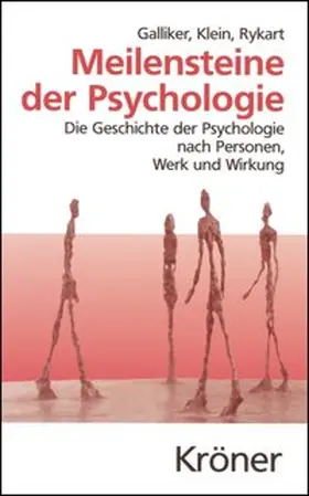 Galliker / Klein / Rykart | Meilensteine der Psychologie | E-Book | www.sack.de