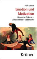 Galliker |  Emotion und Motivation | Buch |  Sack Fachmedien