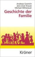 Gestrich / Krause / Mitterauer |  Geschichte der Familie | Buch |  Sack Fachmedien