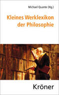 Quante |  Kleines Werklexikon der Philosophie | eBook | Sack Fachmedien