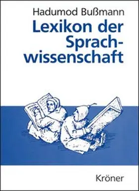 Bußmann / Bussmann |  Lexikon der Sprachwissenschaft | Buch |  Sack Fachmedien