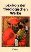 Eckert / Herms / Hilberath |  Lexikon der theologischen Werke | eBook | Sack Fachmedien