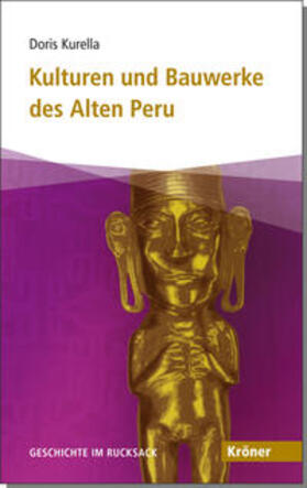 Kurella | Kulturen und Bauwerke des Alten Peru | Buch | 978-3-520-50502-6 | sack.de