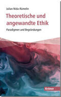 Nida-Rümelin |  Theoretische und angewandte Ethik | Buch |  Sack Fachmedien
