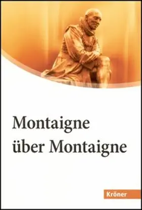Brossmann |  Montaigne über Montaigne. Großdruck | Buch |  Sack Fachmedien