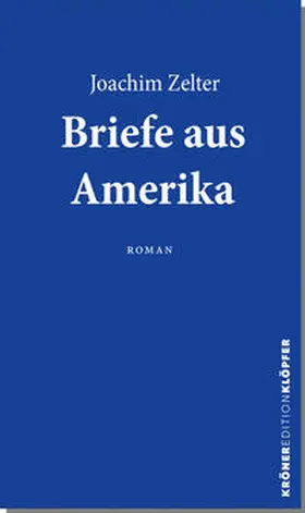 Zelter |  Briefe aus Amerika | Buch |  Sack Fachmedien