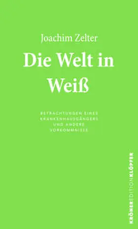 Zelter |  Die Welt in Weiß | eBook | Sack Fachmedien