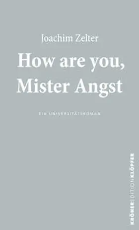 Zelter |  How are you, Mister Angst | eBook | Sack Fachmedien