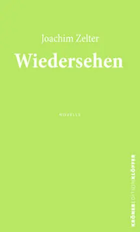 Zelter |  Wiedersehen | eBook | Sack Fachmedien
