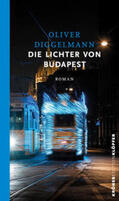 Diggelmann |  Die Lichter von Budapest | eBook | Sack Fachmedien
