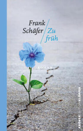 Schäfer |  Zu Früh | Buch |  Sack Fachmedien