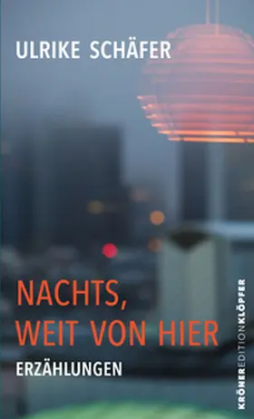 Schäfer |  Nachts, weit von hier | Buch |  Sack Fachmedien