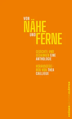 Caillieux |  Von Nähe und Ferne | Buch |  Sack Fachmedien