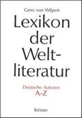Wilpert |  Lexikon der Weltliteratur - Deutsche Autoren | eBook | Sack Fachmedien