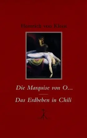 Kleist / Möhrmann |  Die Marquise von O… / Das Erdbeben in Chili | Buch |  Sack Fachmedien
