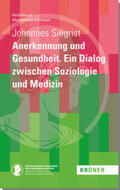 Siegrist |  Anerkennung und Gesundheit | eBook | Sack Fachmedien