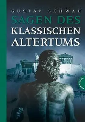 Schwab / Hartl |  Sagen des klassischen Altertums | Buch |  Sack Fachmedien