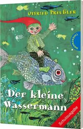 Preußler / Bauch |  Der kleine Wassermann. Schulausgabe | Buch |  Sack Fachmedien