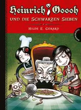 Gerard |  Heinrich Ooooh und die Schwarzen Sieben | Buch |  Sack Fachmedien