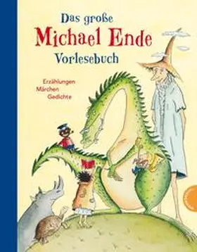 Ende |  Das große Michael-Ende-Vorlesebuch | Buch |  Sack Fachmedien
