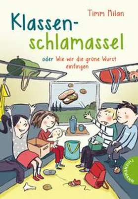 Milan |  Klassenschlamassel oder Wie wir die grüne Wurst einfingen | Buch |  Sack Fachmedien