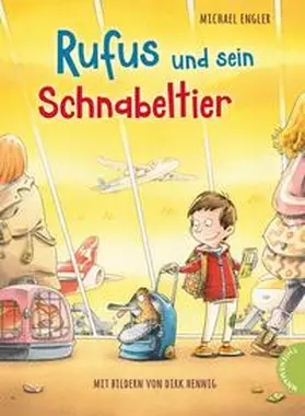 Engler |  Rufus und sein Schnabeltier | Buch |  Sack Fachmedien