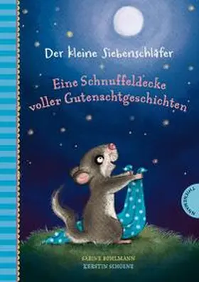 Bohlmann |  Der kleine Siebenschläfer: Eine Schnuffeldecke voller Gutenachtgeschichten | Buch |  Sack Fachmedien