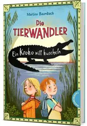 Baumbach |  Die Tierwandler 3: Ein Kroko will kuscheln | Buch |  Sack Fachmedien
