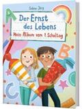 Jörg |  Der Ernst des Lebens: Mein Album vom 1. Schultag | Buch |  Sack Fachmedien
