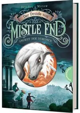 Mirow |  Der Druide von Mistle End 1: Angriff der Dämonen | Buch |  Sack Fachmedien