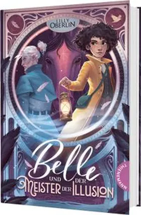 Oberlin |  Belle und der Meister der Illusion | Buch |  Sack Fachmedien