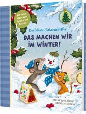 Bohlmann |  Der kleine Siebenschläfer: Das machen wir im Winter! | Buch |  Sack Fachmedien