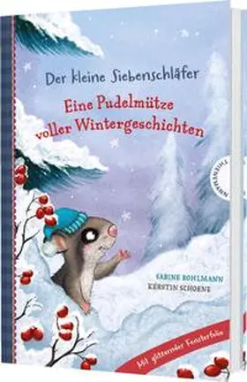 Bohlmann |  Der kleine Siebenschläfer: Eine Pudelmütze voller Wintergeschichten | Buch |  Sack Fachmedien