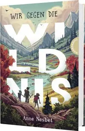 Nesbet |  Wir gegen die Wildnis | Buch |  Sack Fachmedien